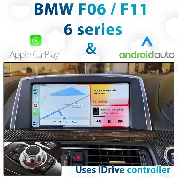 BMW F06 / F11 6 Series with CIC iDrive Apple CarPlay & Android Auto Integration