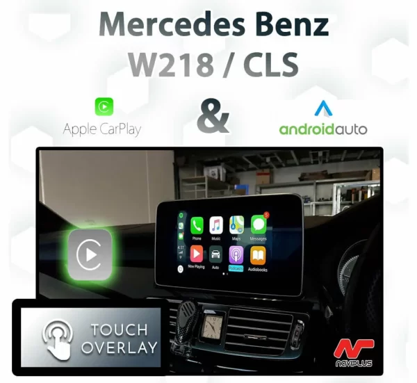 Mercedes Benz CLS – Touch and Dial control Apple CarPlay & Android Auto Integration
