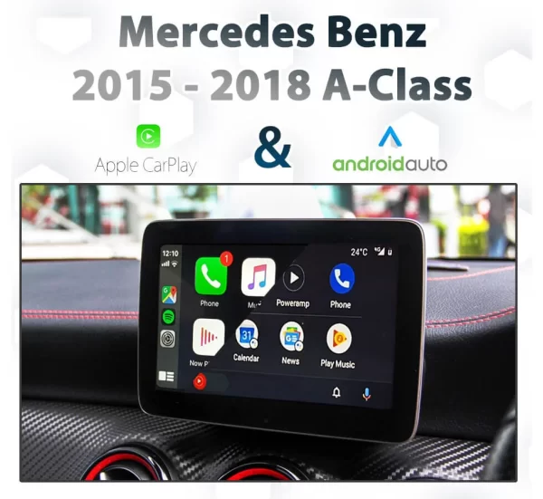 Mercedes Benz W176 A-Class 2015-2018 Apple CarPlay & Android Auto Integration