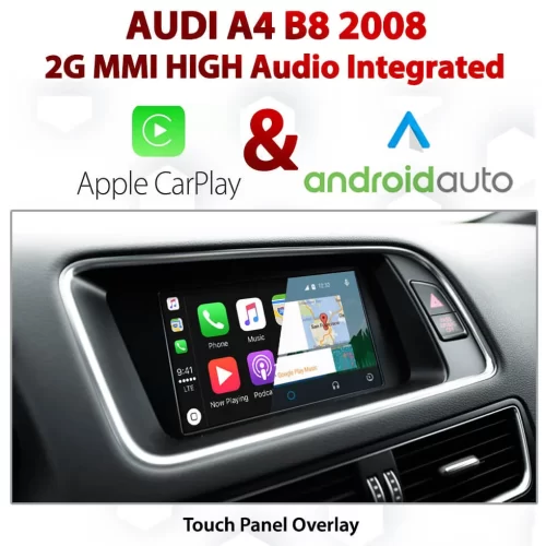 Audi A4 2G MMI High-Touch Overlay Apple CarPlay & Android Auto Integration