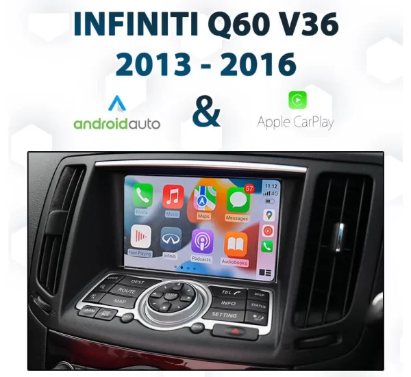 Infiniti Q60 2013-2016 Android Auto & Apple CarPlay Integration