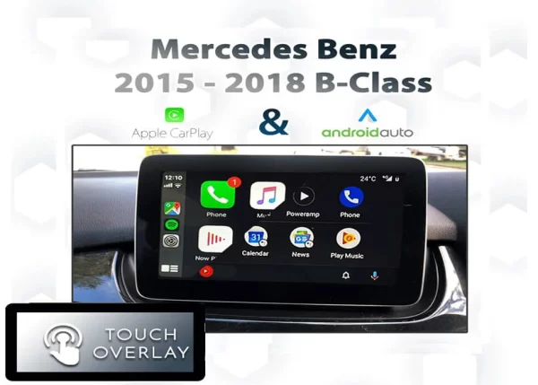 Mercedes Benz B-Class W246 Touch and Dial control Apple CarPlay & Android Auto Integration