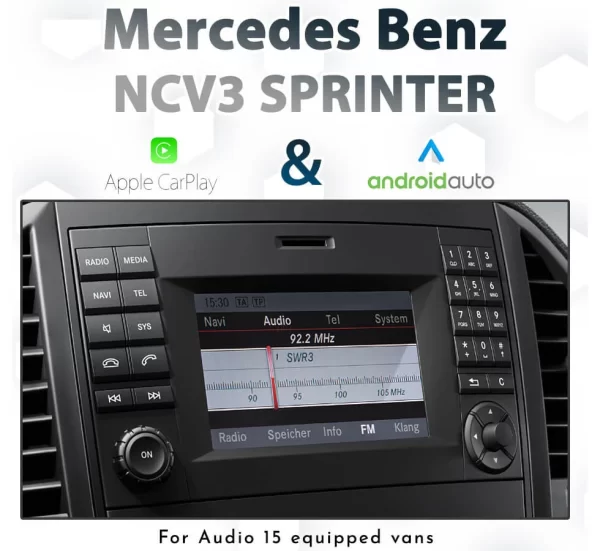 Mercedes Benz NCV3 Sprinter – Factory Audio 15 Integrated Touch Android Auto & Apple CarPlay Installation Kit