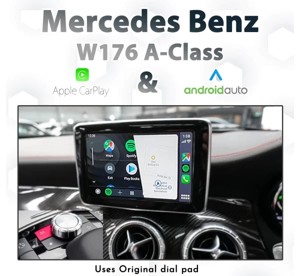 Mercedes Benz W176 A-Class NTG4.5 COMAND – Dial control Apple CarPlay & Android Auto Integration