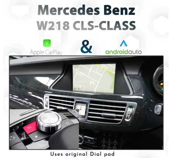 Mercedes Benz W218 CLS-Class 2011 – 2013 : NTG 4.5 Dial control Android Auto & Apple CarPlay Integration