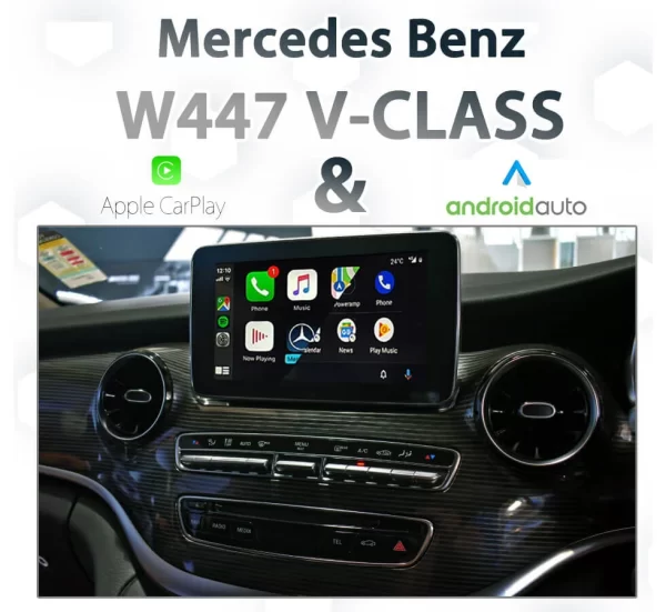 Mercedes Benz W447 V-Class – Apple CarPlay & Android Auto Integration