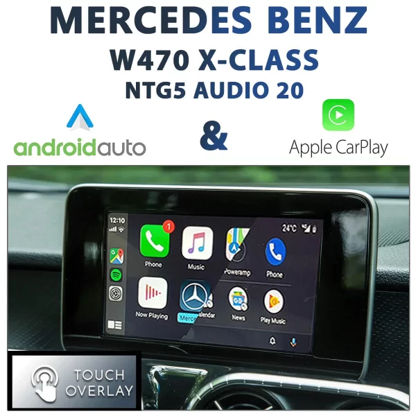 Mercedes Benz W470 X-Class [NTG5 AUDIO20] – Touch and Dial control Apple CarPlay & Android Auto Integration
