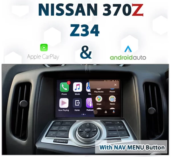 [MY09-MY11] Nissan 370Z Apple Carplay & Android Auto Integration – with a NavMenu button