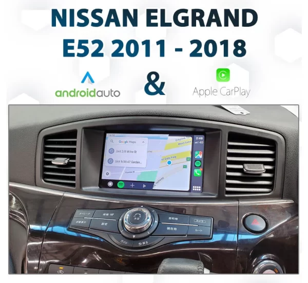 Nissan E52 Elgrand 2011-2018 – Apple CarPlay & Android Auto Integration